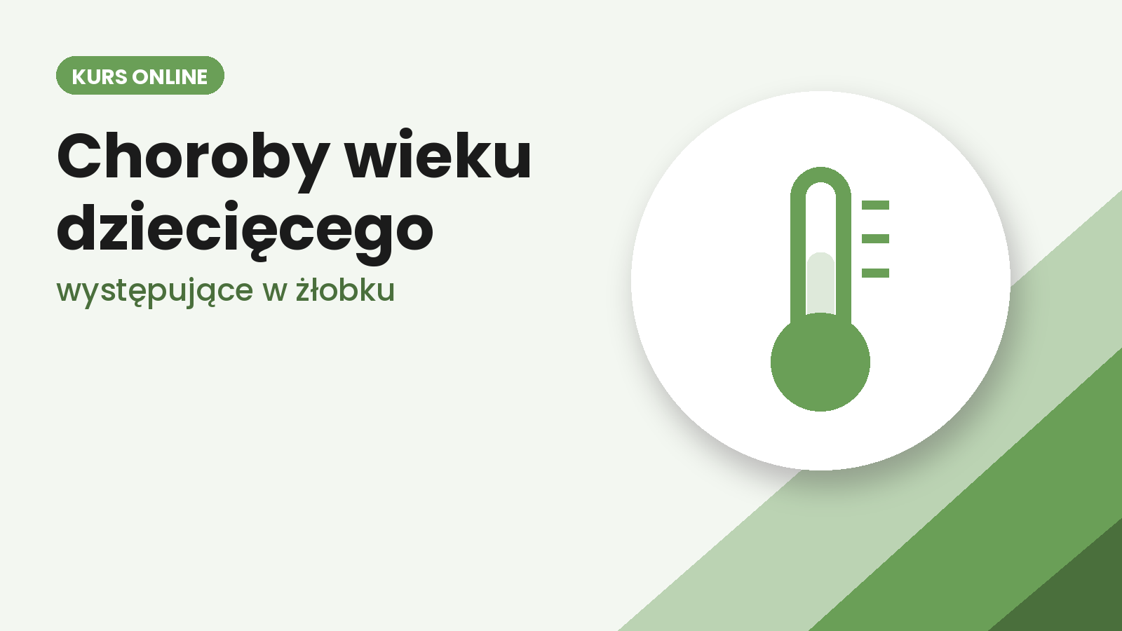 Choroby wieku dziecięcego występujące w żłobku