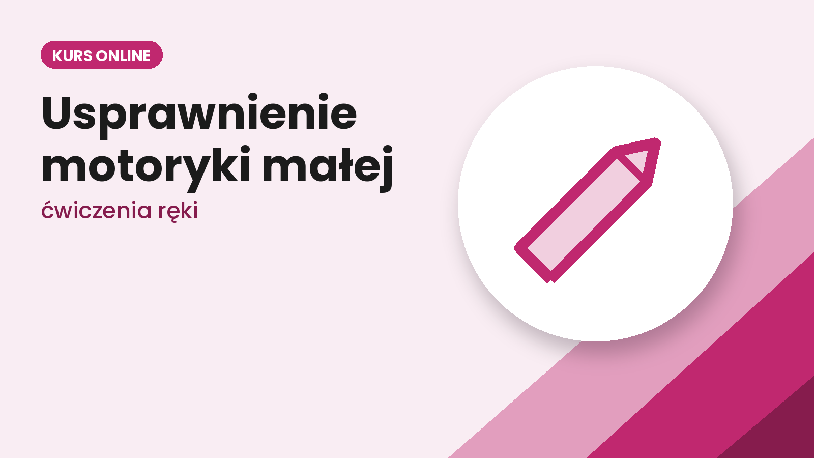 Usprawnienie motoryki małej – ćwiczenia ręki