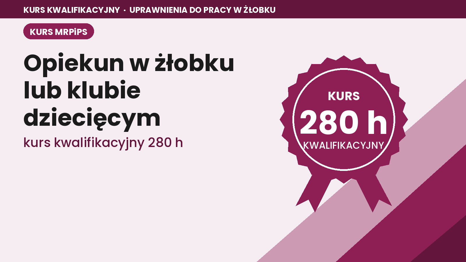 Kurs opiekuna w żłobku lub klubie dziecięcym (MRPiPS) - 280 h