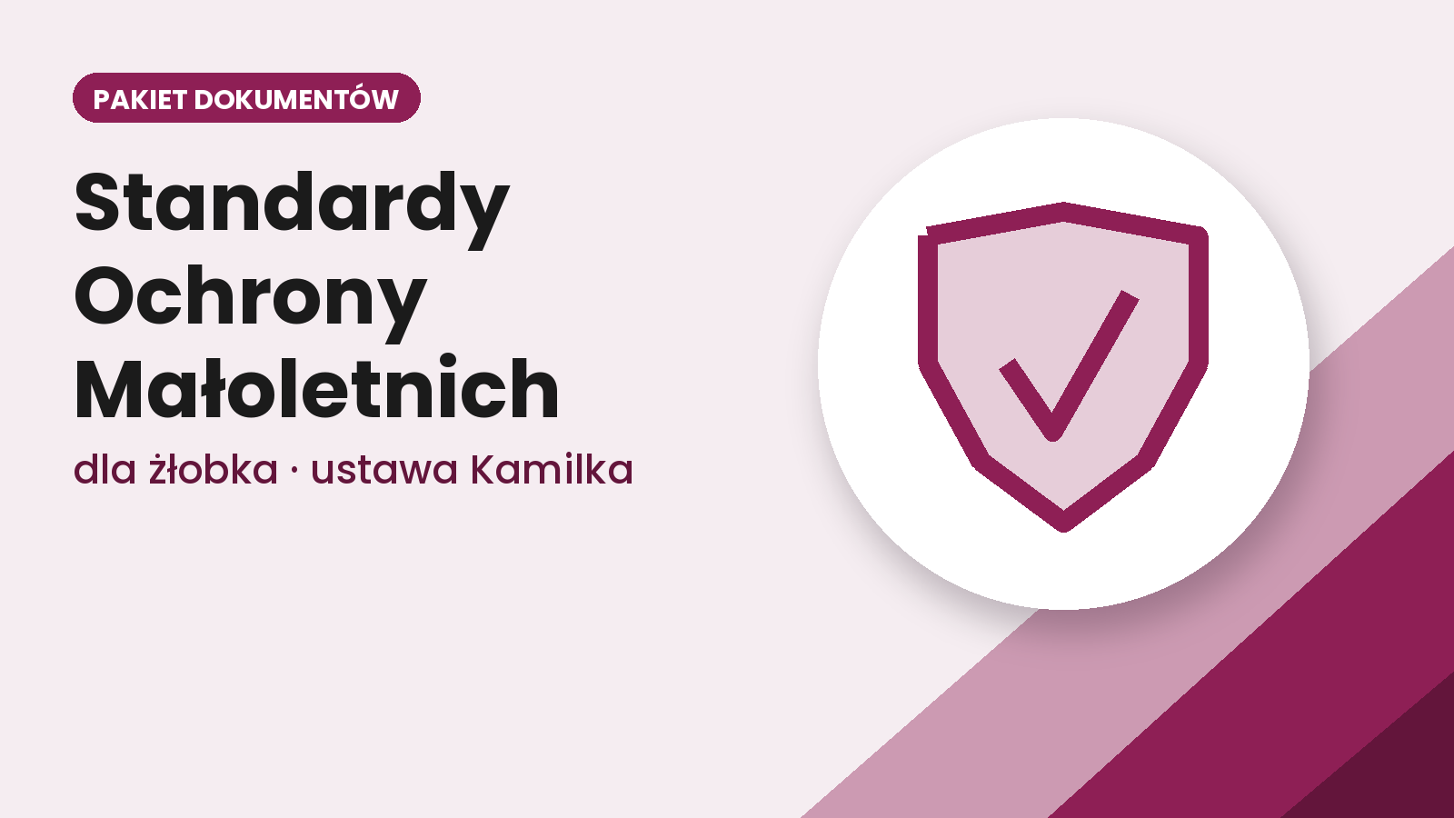 Standardy Ochrony Małoletnich dla żłobka — gotowy pakiet zgodności z ustawą Kamilka