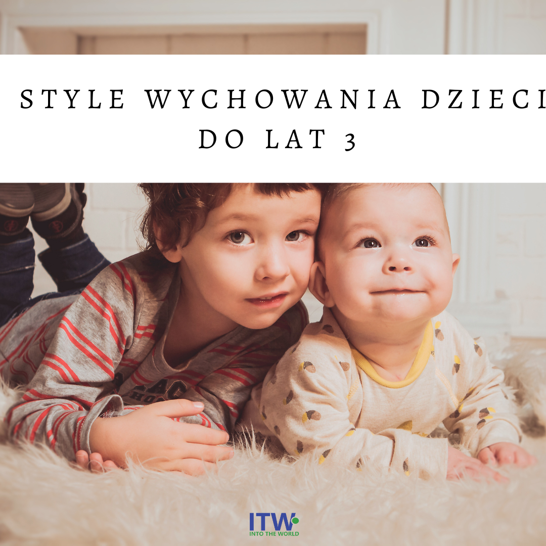 Style wychowania dzieci w wieku do lat 3