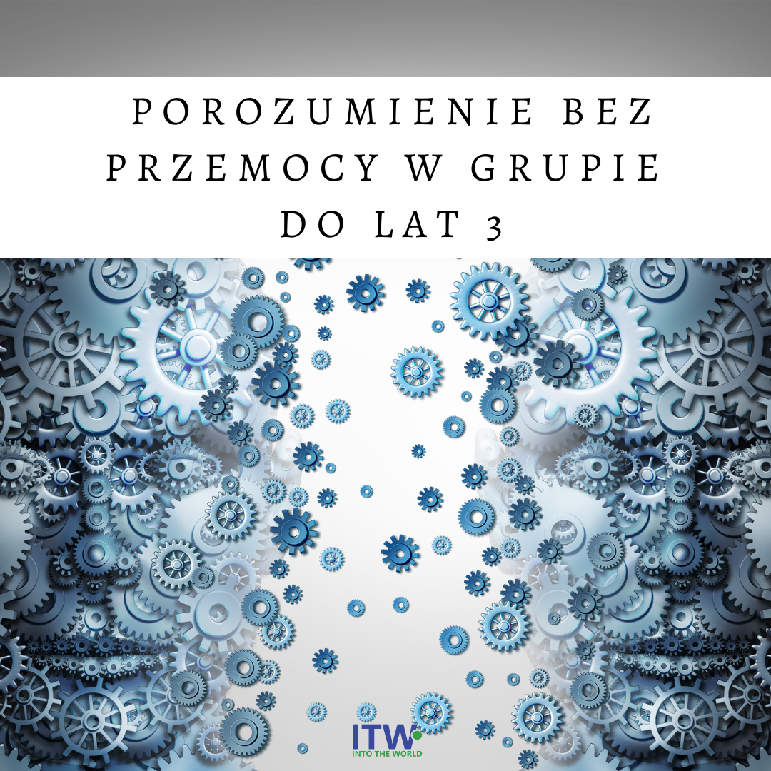 Porozumienie bez przemocy w grupie dzieci do lat 3