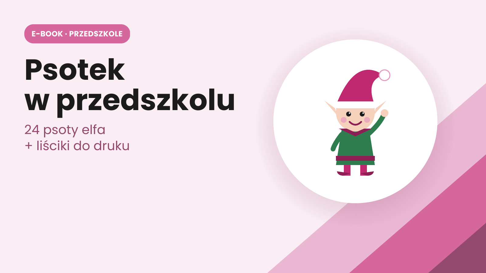 Psotek w przedszkolu - pomysły na psoty elfa