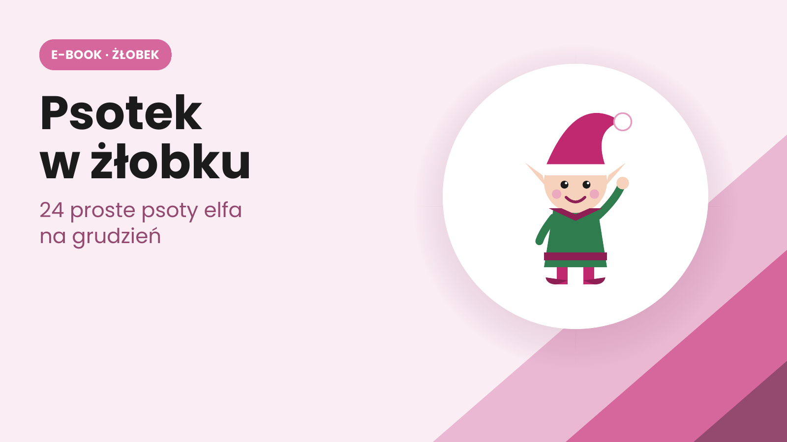 Psotek w żłobku - pomysły na psoty elfa
